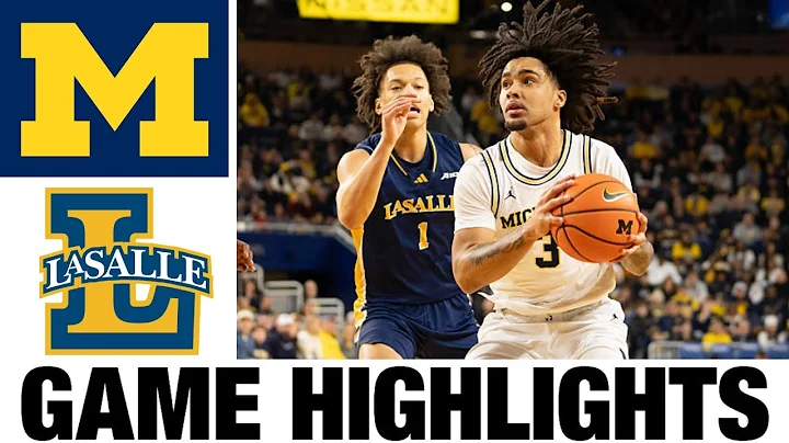 #2 Michigan vs La Salle Highlights | Men's Basketball | College Basketball 2025