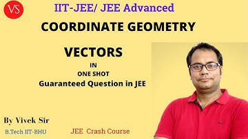 महा-Revision | VECTORS | Coordinate Geometry | Crash Course | JEE MAIN 2020 | Vivek Sir