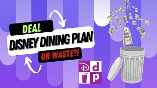 Disney Dining Plan vs Out-Of-Pocket- Deal or Waste?!