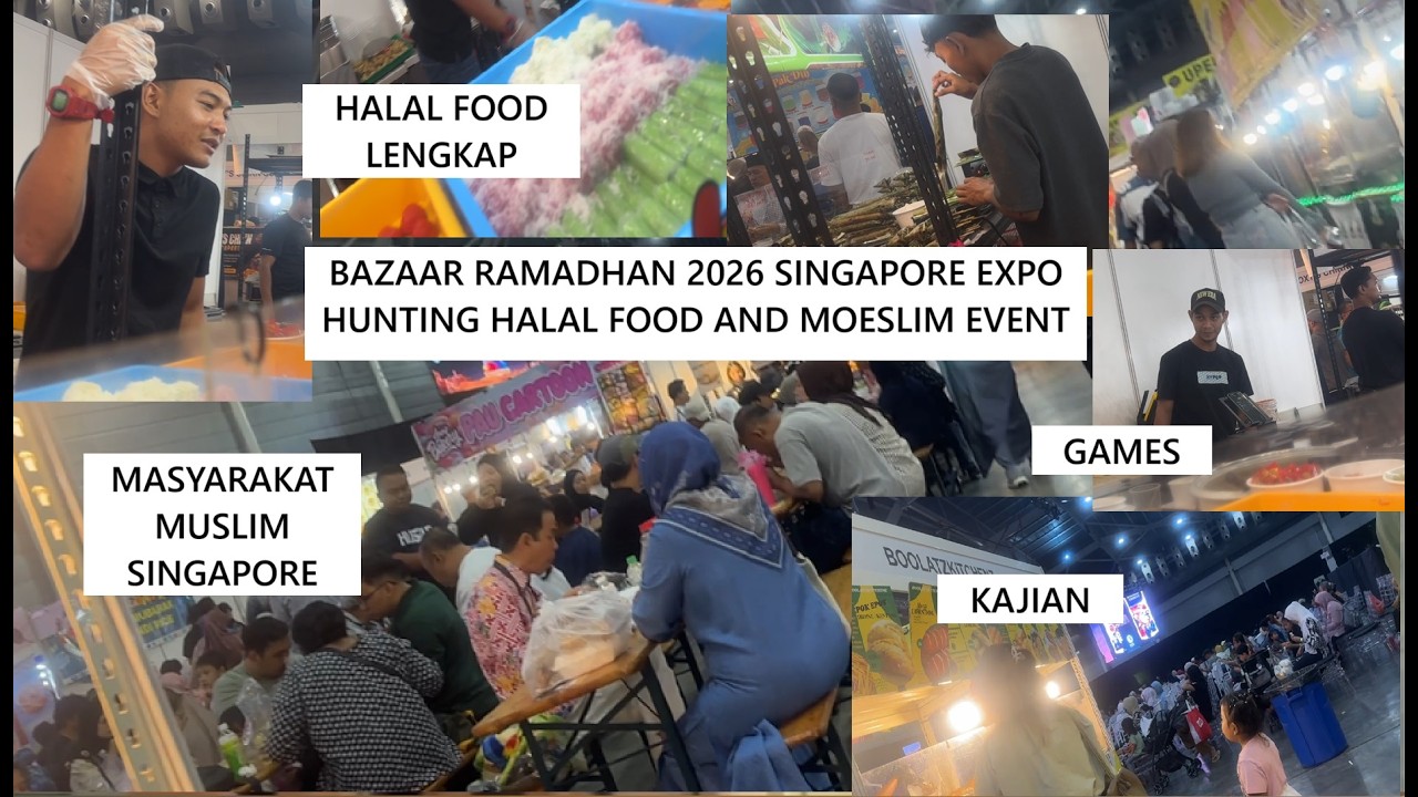 Traveling Singapore Absolute Bazaar 2026 Singapore Expo Ramadhan Market ...