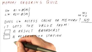 Memory Ordering Quiz 2 - Georgia Tech - HPCA: Part 3