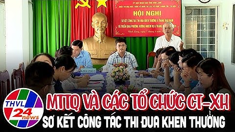 MTTQ và các tổ chức CT-XH sơ kết công tác thi đua khen thưởng 6 tháng đầu năm 2024