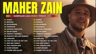 Maher Zain Full Album 🎼 Rahmatun Lil'Alameen | Kumpulan Lagu Terbaik Maher Zain 2025