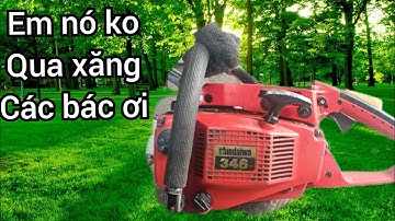 Chế bình xăng con không lên xăng , hướng dẫn sửa máy cưa xích