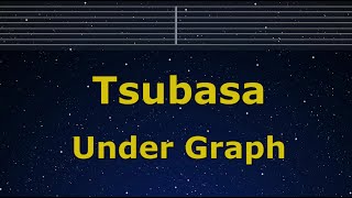 Karaoke♬ Tsubasa - Under Graph 【No Guide Melody】 Instrumental, Lyric Romanized