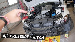 BMW AC PRESSURE SWITCH LOCATION REPLACEMENT BMW E90 E91 E92 E93. AC NOT WORKING