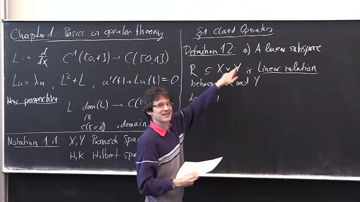 Lecture 1.1:  Basics on operator theory - part 1