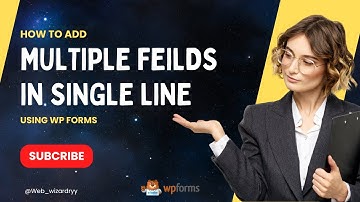 How to Add Multiple Fields in One Line with WP Form Plugin