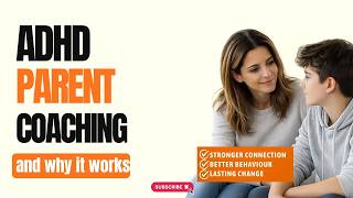 ADHD parent coaching and why it works
