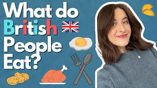 Common British Foods We Actually Eat!