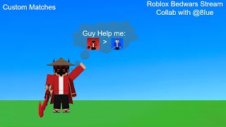?Roblox Bedwars Stream(delay) | Road to 100 subs | Collab with @8Iue | R3DPIayz?
