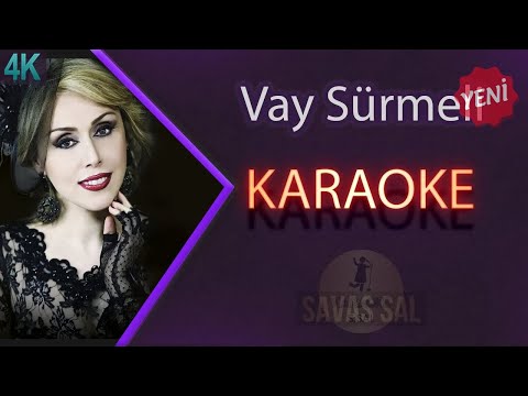 Vay Sürmeli (Kalenin Burcumuyam) Karaoke
