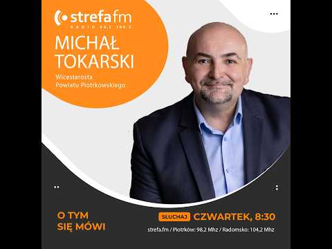 O tym się mówi - Michał Tokarski
