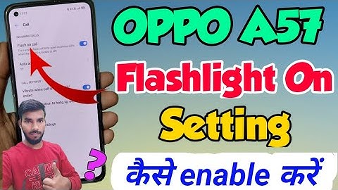 OPPO a57 me flashlight setting kaise kare | How to enable flashlight setting in OPPO a57 | OPPO a57