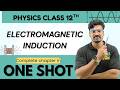 Electromagnetic Induction Class 12 One Shot | NCERT Revision | Physics Chapter 6 | By Inder Sir