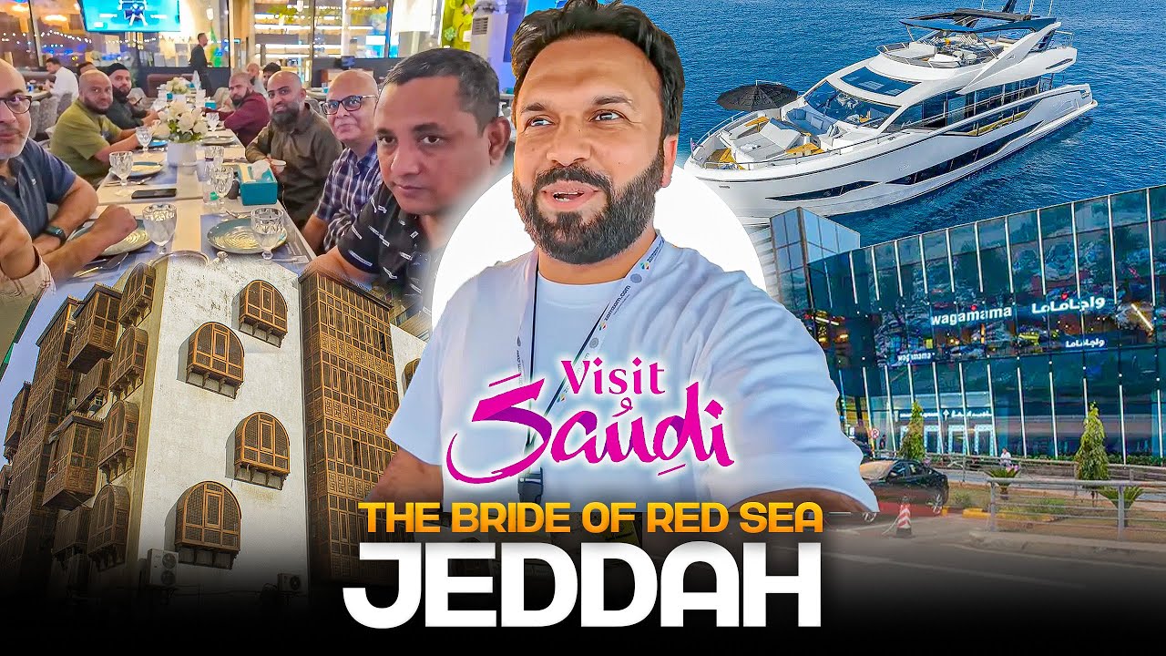 History of Jeddah 🇸🇦 with STA - Red Sea Mall & Yatch 🚤 Al Balad & Mandi 😋