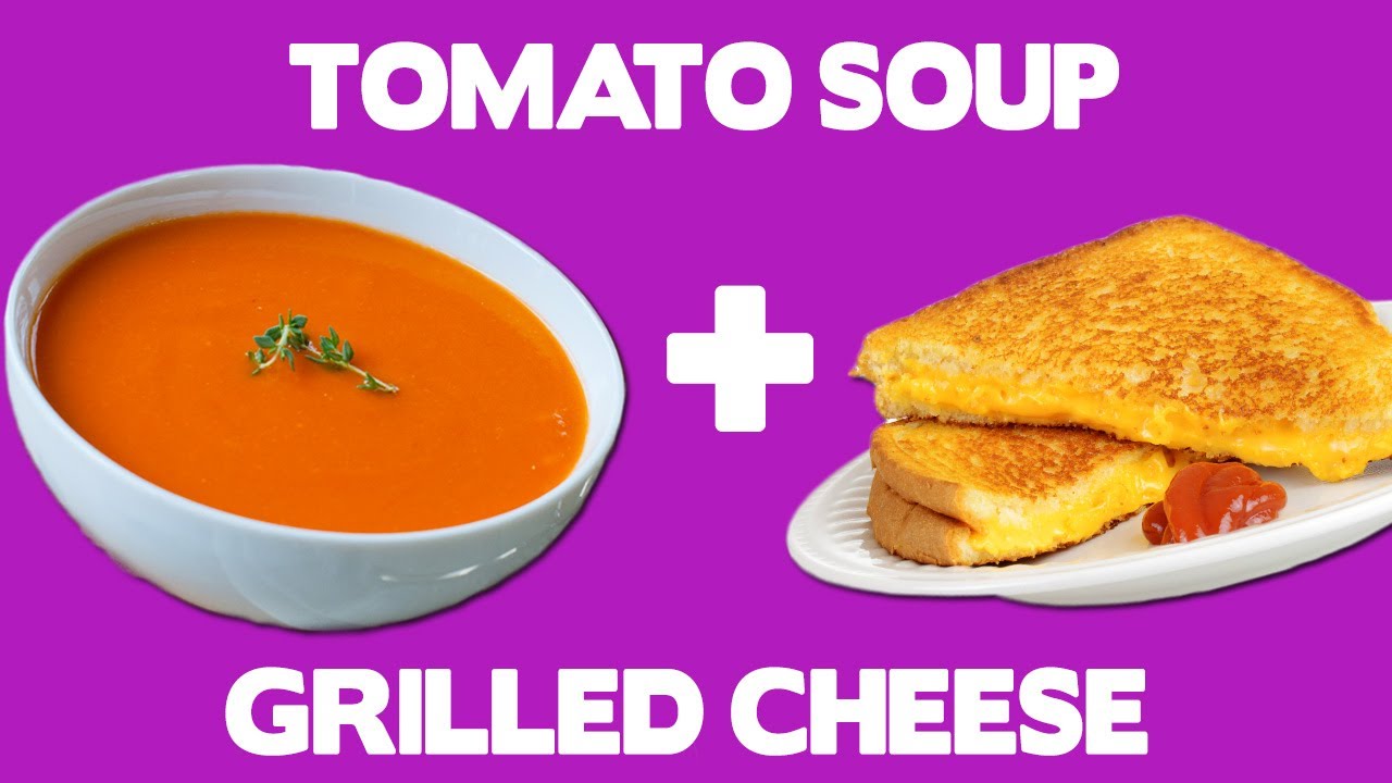 Tomato Soup Grilled Cheese Recipe Food Mashups YouTube