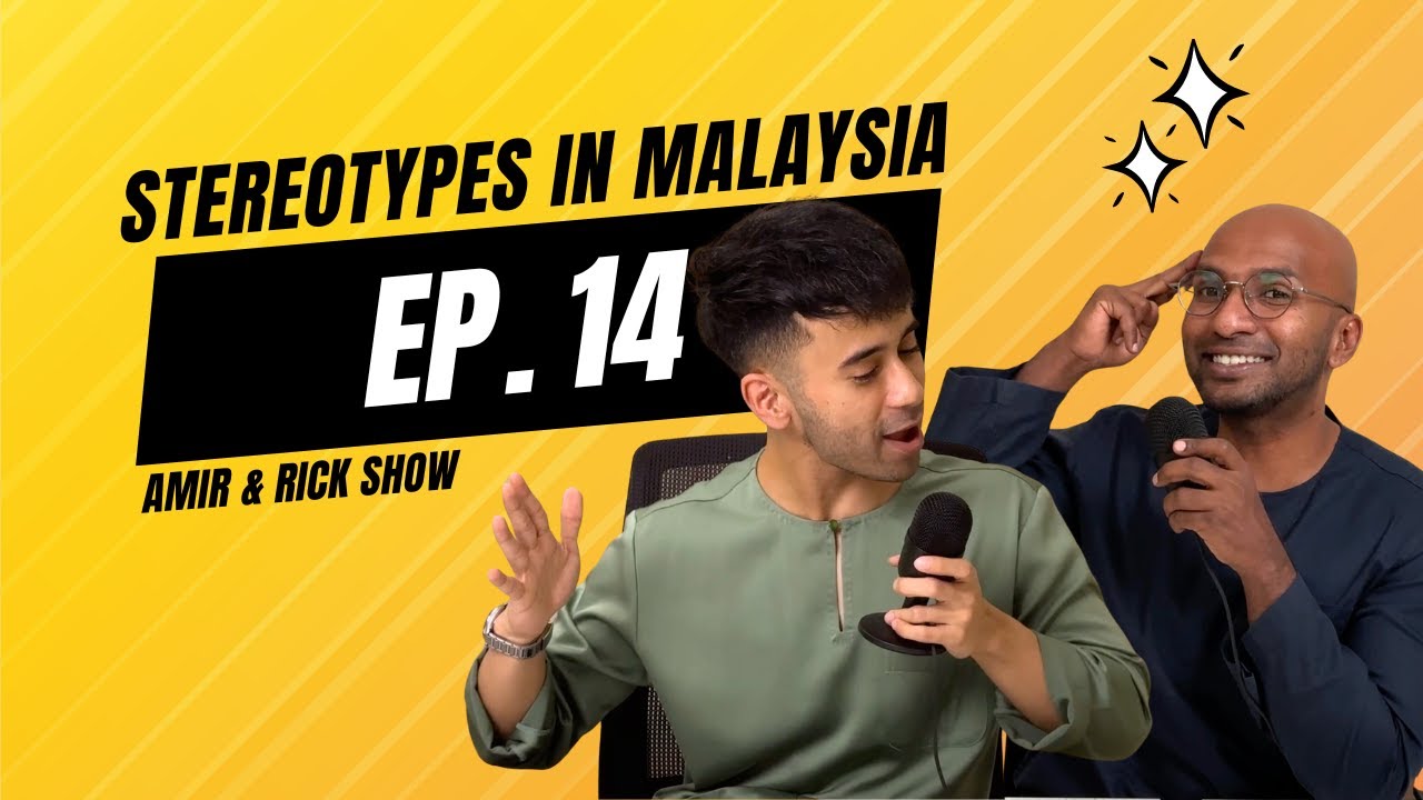 Stereotypes In Malaysia | Ep.14