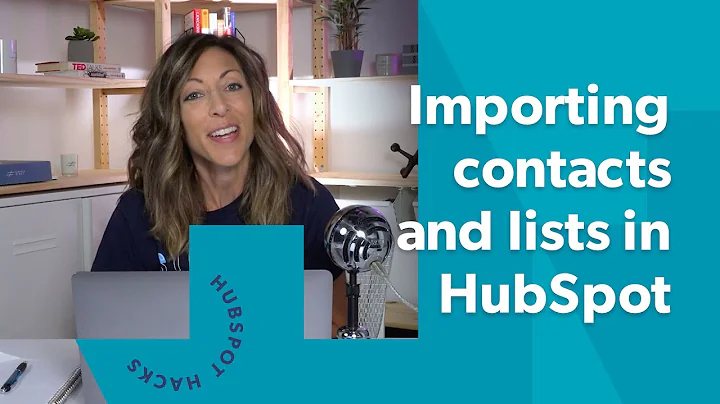 How to Import Contacts in HubSpot (key updates for 2022)