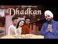 Dhadkan  soulful punjabi melody by sonu tara  prabh oberoi  pbr films