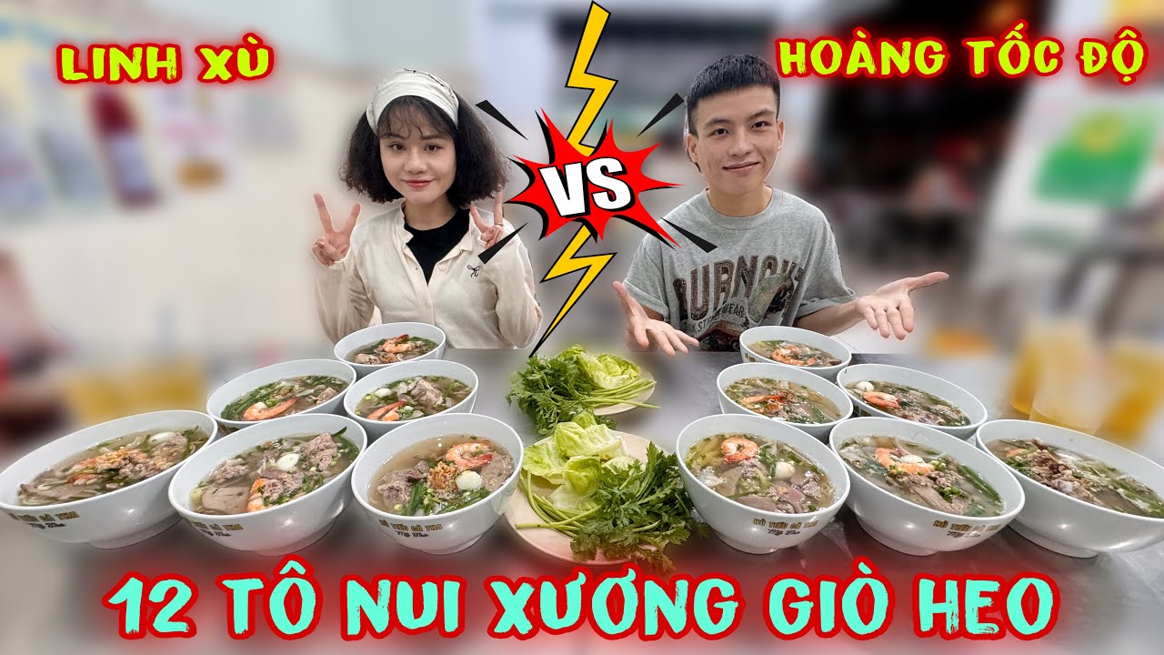 Cuộc Đụng Độ Có 1 Không 2 Giữa Hoàng Tốc Độ Và Chị Linh Xù Ăn 12 Tô Nui Xương Giò Nhận Thưởng 2Triệu