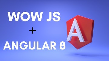 wow js with angular 8 | wow js tutorial | wow js animate css | angular 8 animation tutorial