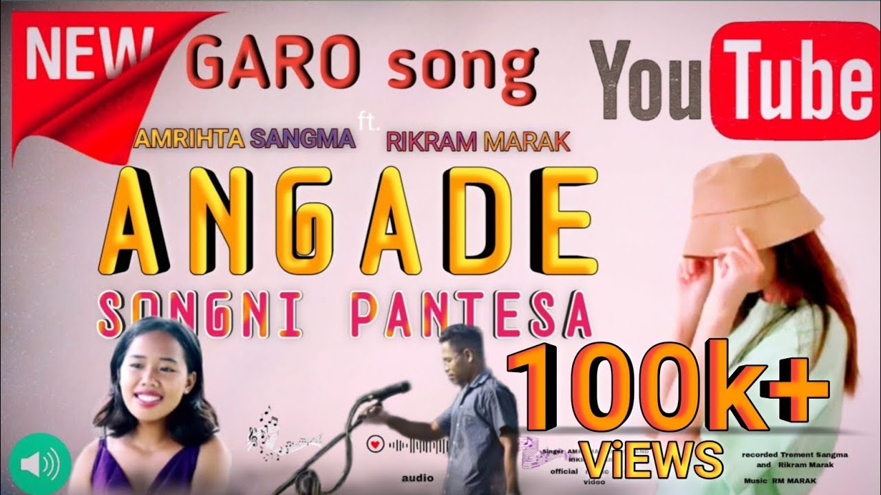 Angade songni pantesa  ongja anga Salmankan  Amritha Sangma Rikram Marak  garo love song 2024