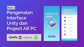 [Part 2] Pengenalan Unity dan Project Perakitan Komputer Berbasis Augmented Reality (Android)