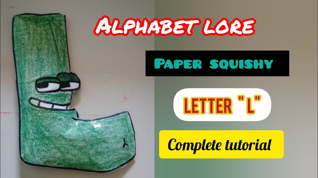 Alphabet Lore, Diy Paper Squishy Alphabet Lore