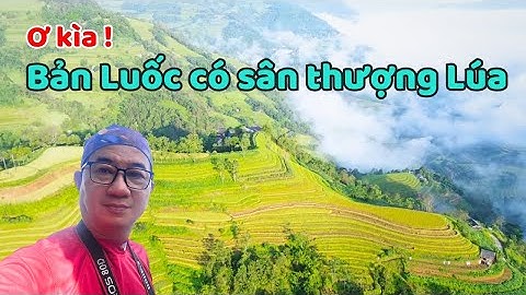# 125. Bản Luốc có sân thượng Lúa