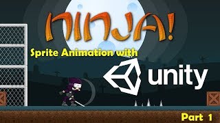 Ninja! Sprite Animations & Transitions with Unity3D - Part 1 screenshot 5