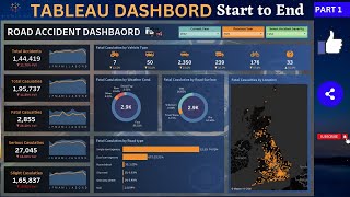 Tableau Dashboard from Start to End (Part 1) | Road Accident Dashboard | Beginner to Pro | @Tableau