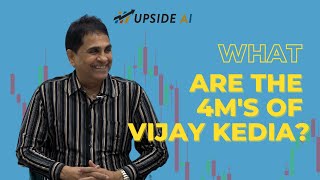 What are the 4M's of Vijay Kedia?