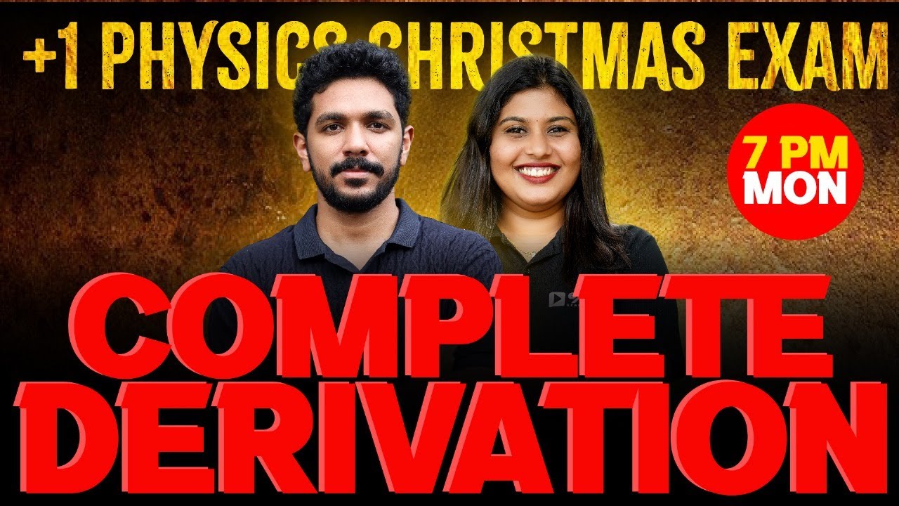 +1 Physics Christmas Exam | All Derivations In One Live | Exam Winner Plus one