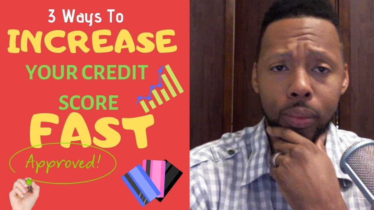 3 ways to increase credit score fast how to increase your credit