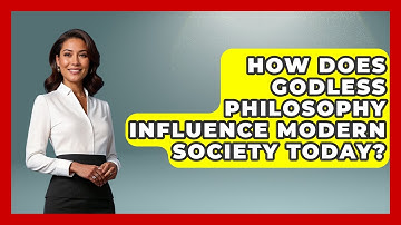 How Does Godless Philosophy Influence Modern Society Today? | Learn About Atheism News