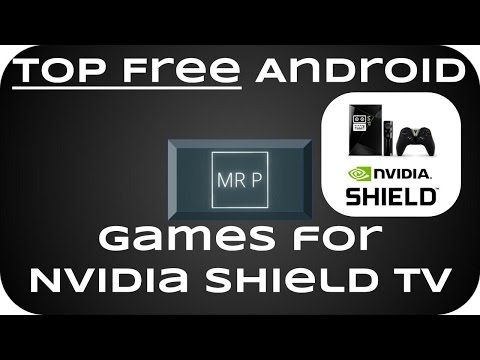 Top FREE Android games for Nvidia Shield TV - APR-2017