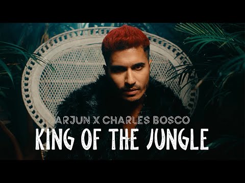 Arjun X Charles Bosco - King Of The Jungle