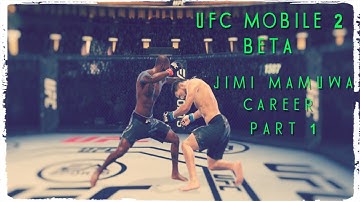 UFC MOBILE 2 BETA Part 13 Jimi Mamuwa Career Part 1