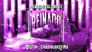 REINADO - SLOWED