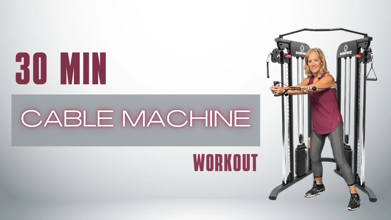 30 MIN CABLE MACHINE WORKOUT - YouTube