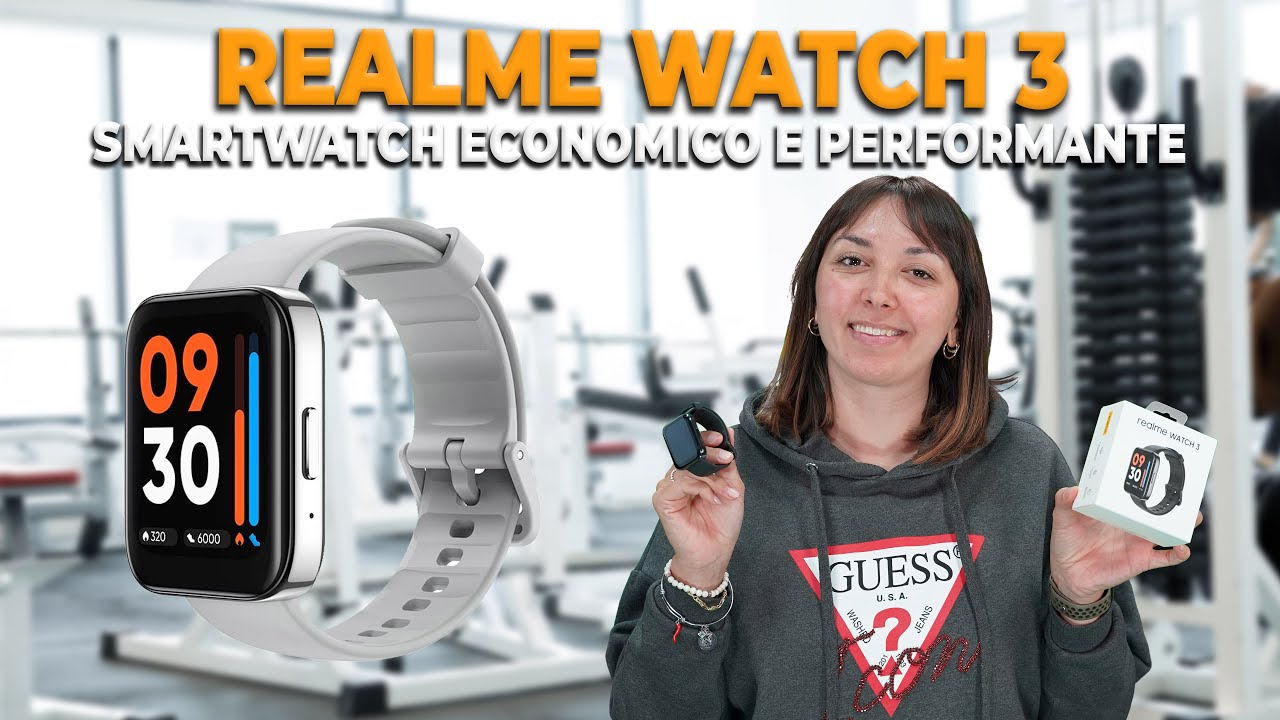 Realme Watch 3, Lo Smartwatch Economico E Performante!