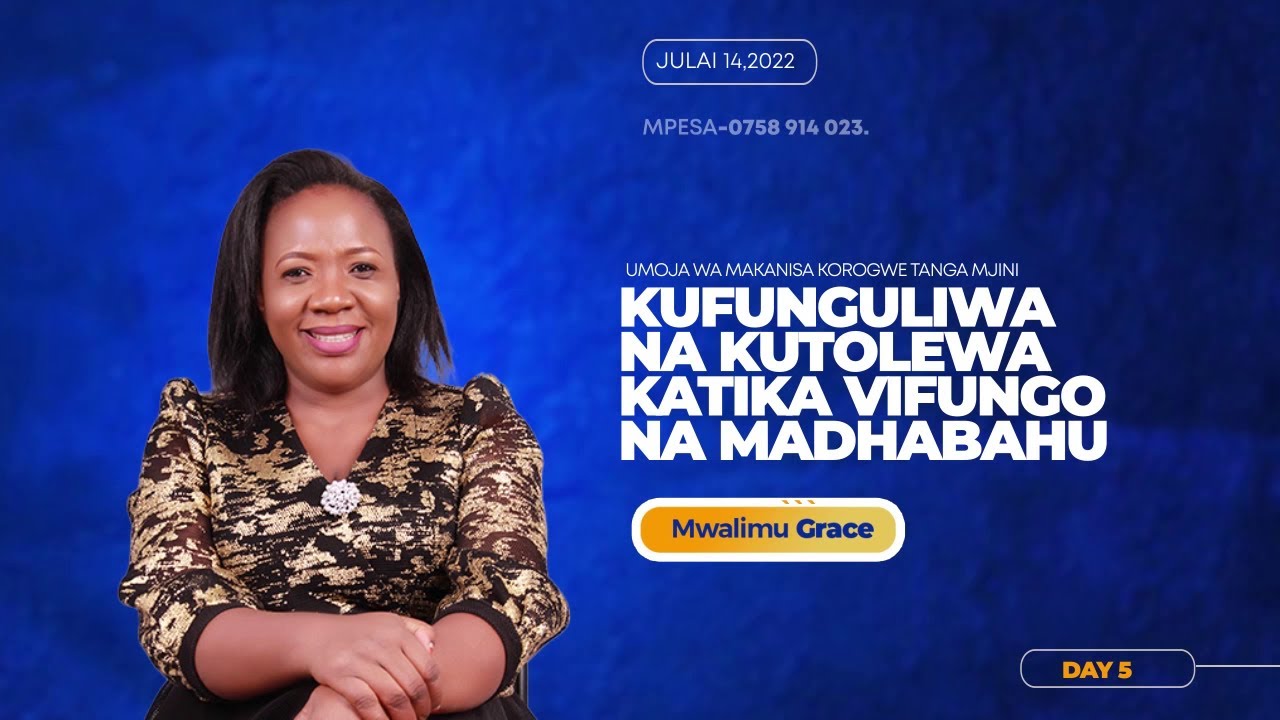 KUFUNGULIWA NA KUOKOLEWA KATIKA VIFUNGO NA MADHABAHU DAY 5