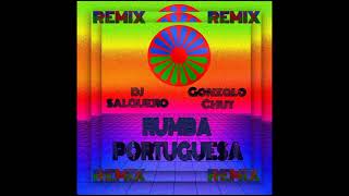 Rumba Portuguesa Dj Salguero Remix Gonzalo Chut