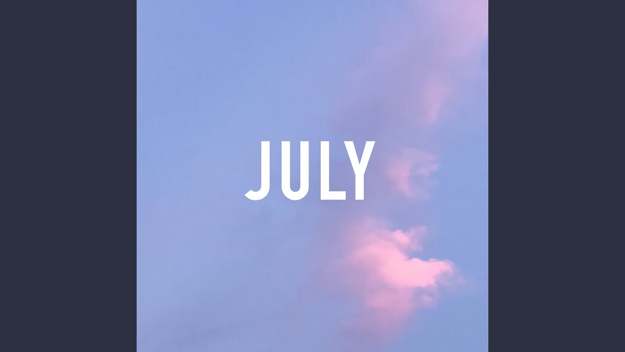 July - YouTube Music