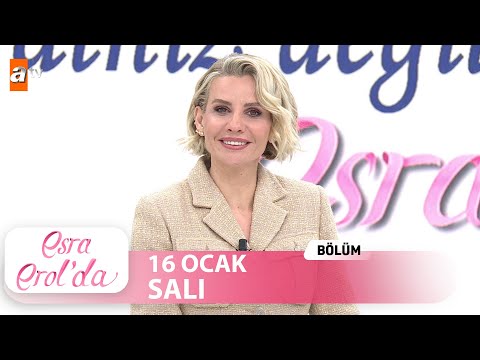 Esra Erol'da 16 Ocak 2024 | Tek Parça