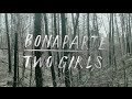 Bonaparte  two girls official music