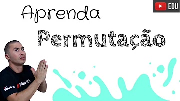 Como resolver uma permutação?