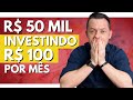 COMO JUNTAR 50 MIL DE REAIS INVESTINDO R$ 100,00 POR MÊS! por James Doorman