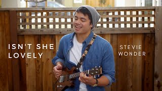 Isn't She Lovely - Stevie Wonder (Ukulele Cover)